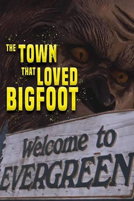 The Town That Loved Bigfoot (2020) movie poster