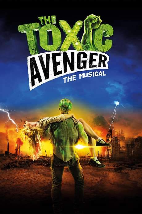 The Toxic Avenger: The Musical (2018) movie poster