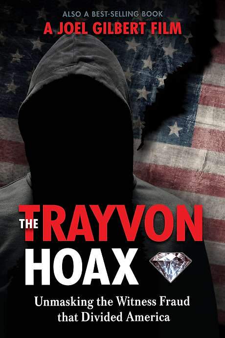 The Trayvon Hoax: Unmasking the Witness Fraud that Divided America (2019) movie poster