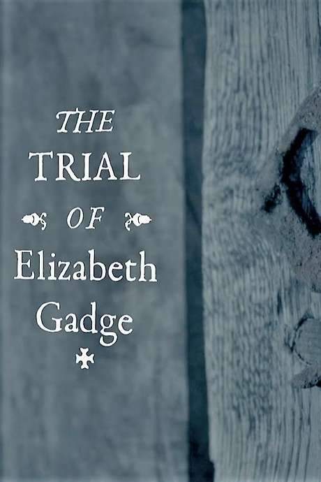 The Trial of Elizabeth Gadge (2015) movie poster