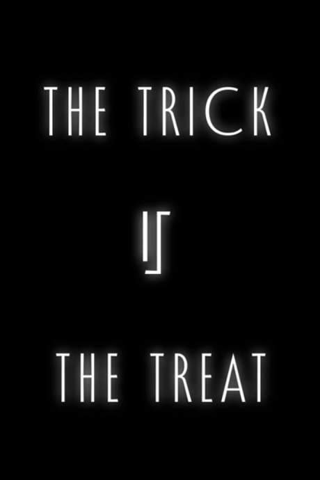 The Trick Is the Treat (2013) movie poster