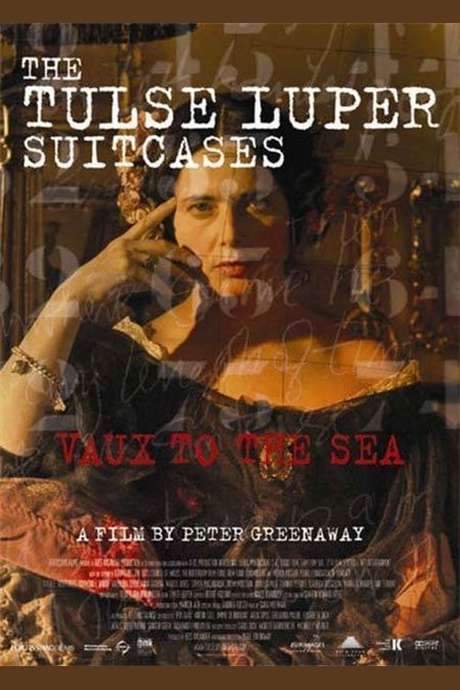 The Tulse Luper Suitcases, Part 2: Vaux to the Sea (2004) movie poster