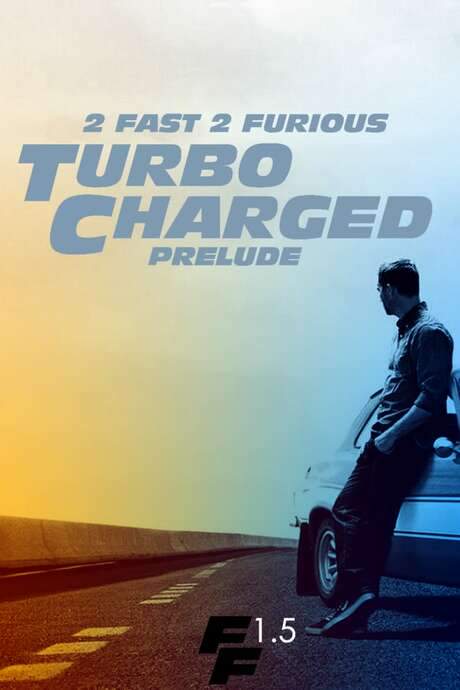 The Turbo Charged Prelude for 2 Fast 2 Furious (2003) movie poster