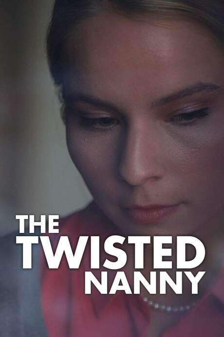The Twisted Nanny (2019) movie poster