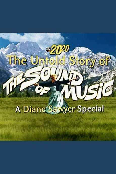 The Untold Story of The Sound of Music: A Diane Sawyer Special (2015) movie poster