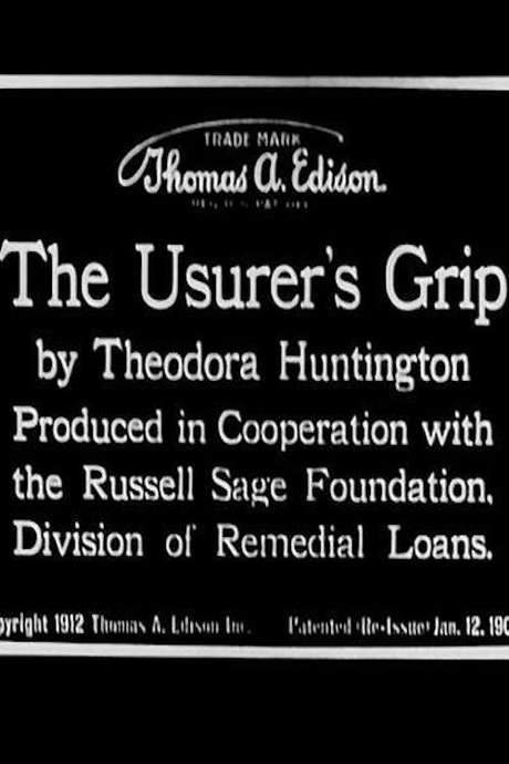 The Usurer’s Grip (1912) movie poster