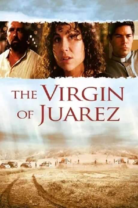 The Virgin of Juarez (2006) movie poster