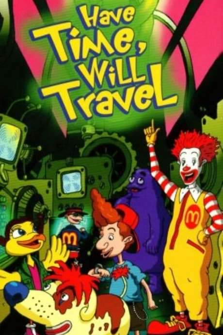 The Wacky Adventures of Ronald McDonald: Have Time, Will Travel (2001) movie poster