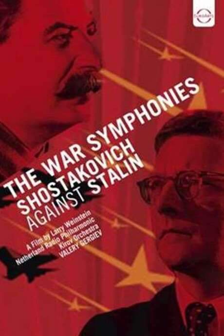 The War Symphonies: Shostakovich Against Stalin (1997) movie poster