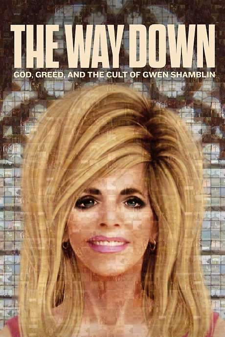 The Way Down: God, Greed, and the Cult of Gwen Shamblin (2021) movie poster