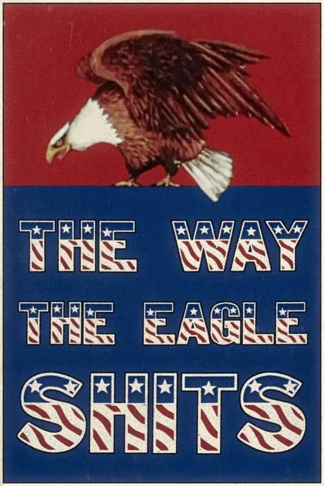 The Way the Eagle Shits (1975) movie poster