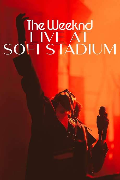 The Weeknd: Live at SoFi Stadium (2023) movie poster