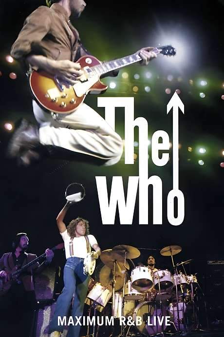 The Who: Maximum R&B Live (1994) movie poster