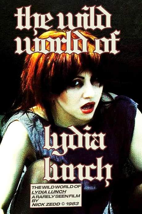 The Wild World of Lydia Lunch (1983) movie poster