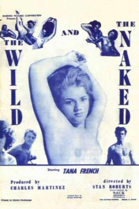 The Wild and the Naked (1962) movie poster