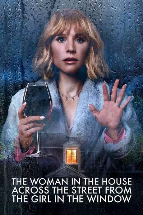 The Woman in the House Across the Street from the Girl in the Window (2022) movie poster