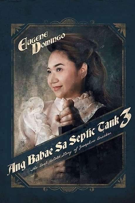 The Woman in the Septic Tank 3: The Real Untold Story of Josephine Bracken (2019) movie poster
