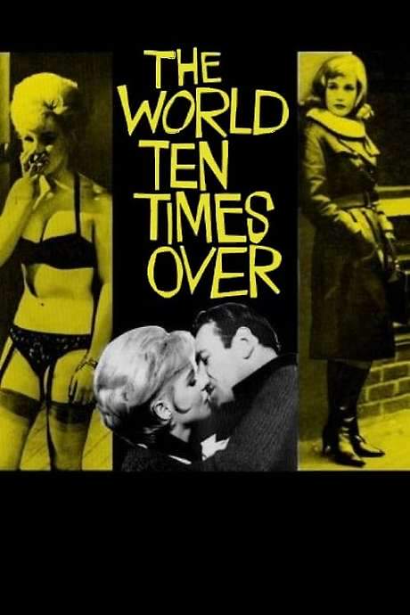 The World Ten Times Over (1963) movie poster