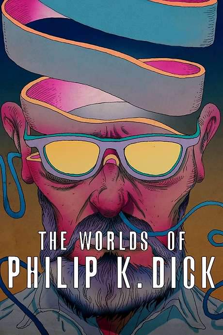 The Worlds of Philip K. Dick (2016) movie poster