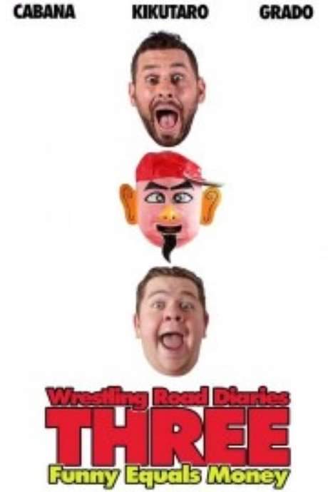 The Wrestling Road Diaries Three (2016) movie poster