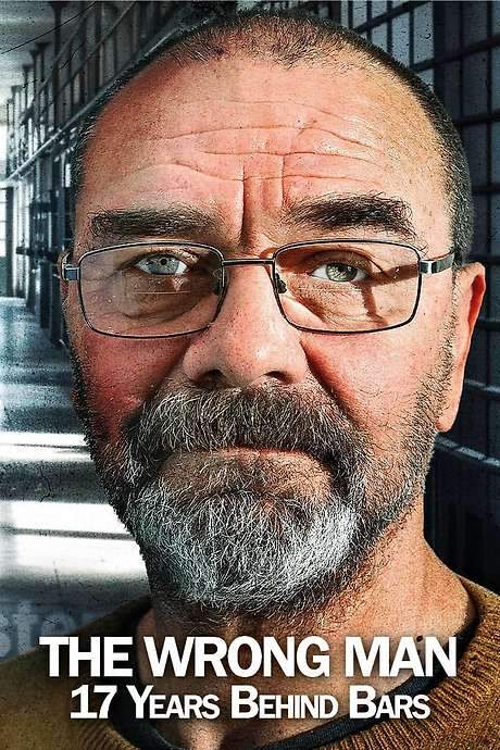 The Wrong Man: 17 Years Behind Bars (2024) movie poster