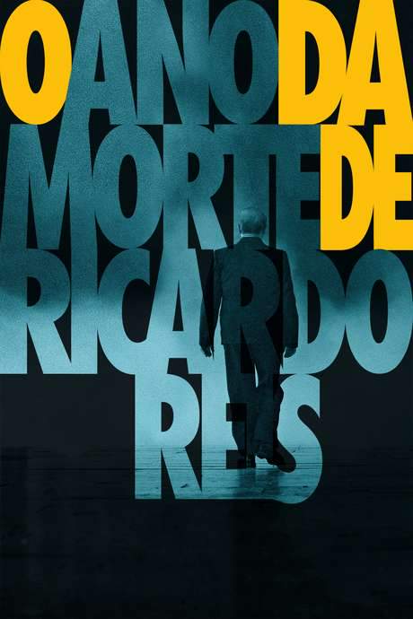 The Year of the Death of Ricardo Reis (2020) movie poster