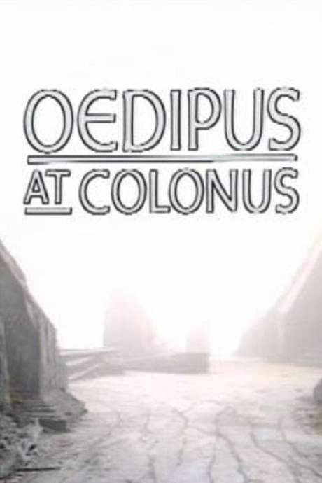 Theban Plays: Oedipus at Colonus (1986) movie poster