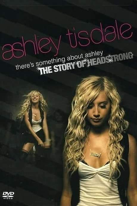There’s Something About Ashley: The Story of Headstrong (2007) movie poster