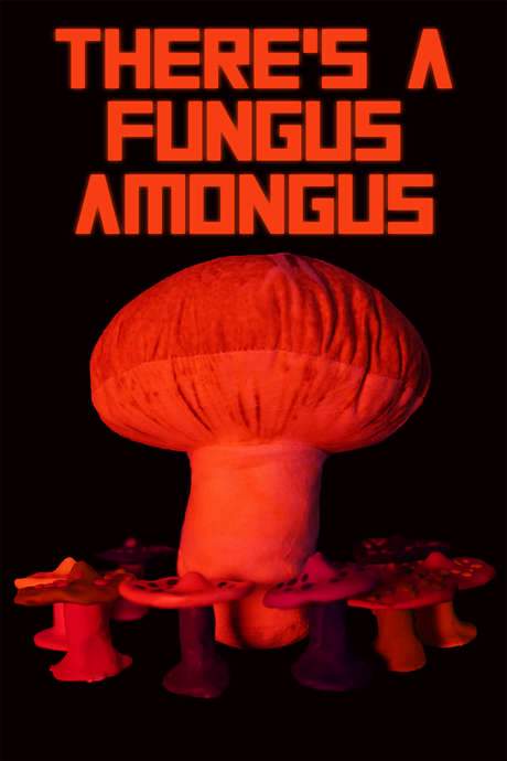 There’s a Fungus Amongus (2020) movie poster