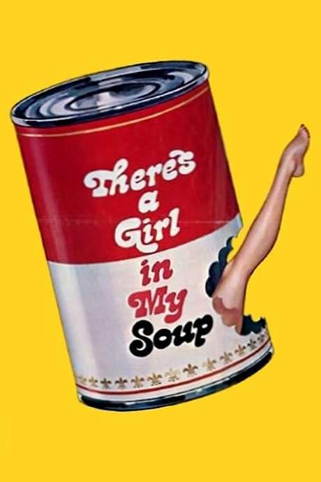 There’s a Girl in My Soup (1970) movie poster