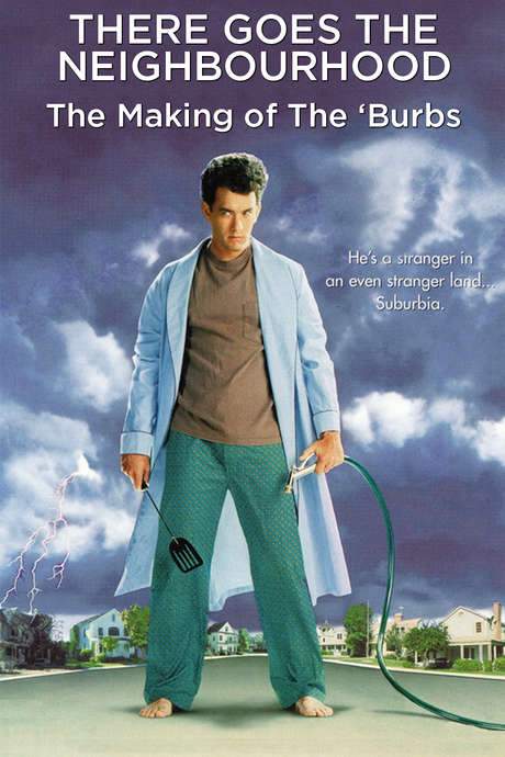 There Goes the Neighborhood: The Making of The ’Burbs (2014) movie poster