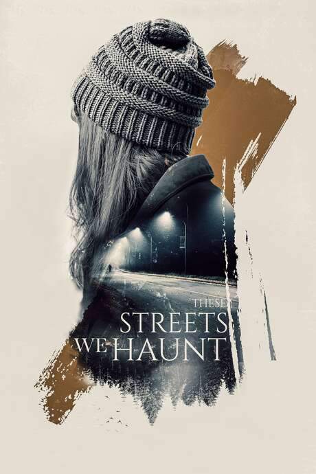 These Streets We Haunt (2021) movie poster
