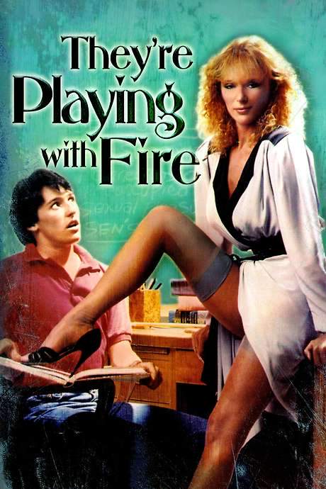 They’re Playing with Fire (1984) movie poster
