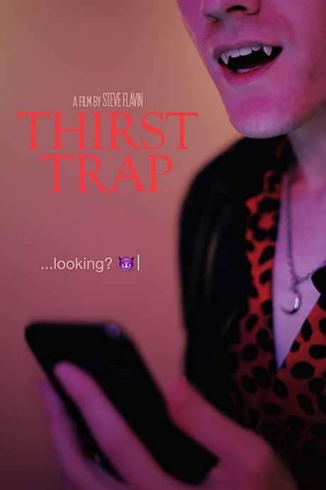 Thirst Trap (2019) movie poster