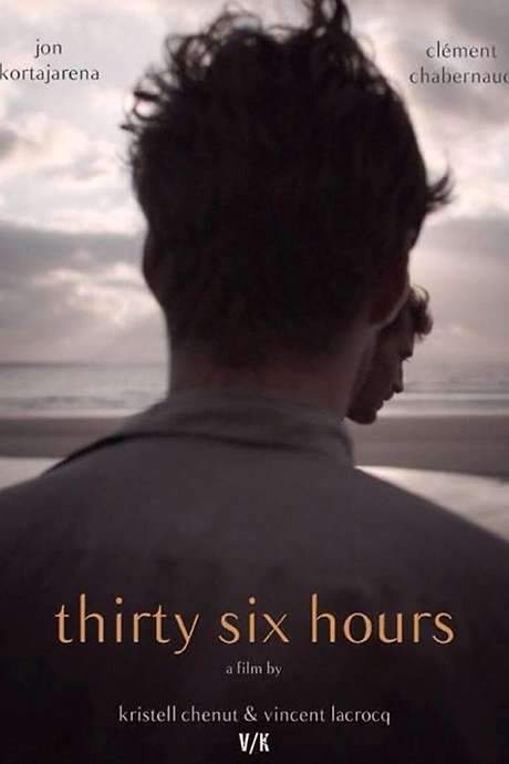 Thirty-Six Hours (2016) movie poster