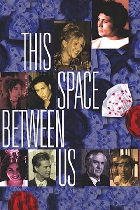 This Space Between Us (1999) movie poster