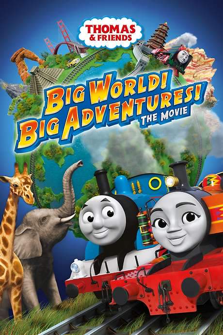 Thomas & Friends: Big World! Big Adventures! The Movie (2018) movie poster