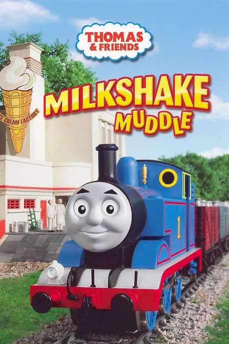 Thomas & Friends: Milkshake Muddle (2007) movie poster