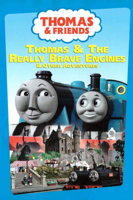 Thomas & Friends: Thomas & the Really Brave Engines (2006) movie poster