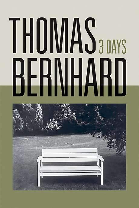 Thomas Bernhard, Three Days (1970) movie poster