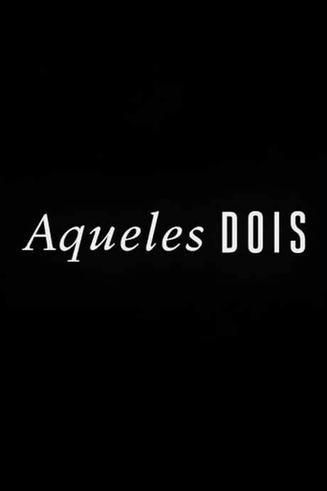Those Two (2018) movie poster