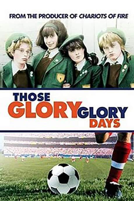 Those Glory Glory Days (1983) movie poster