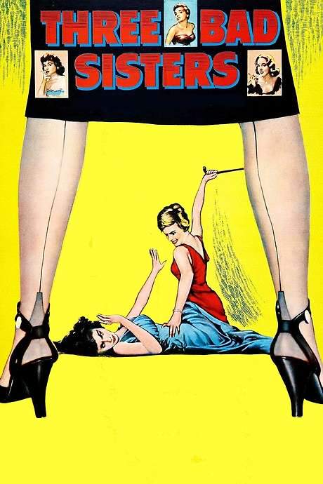 Three Bad Sisters (1956) movie poster