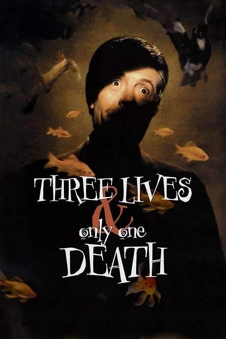 Three Lives and Only One Death (1996) movie poster