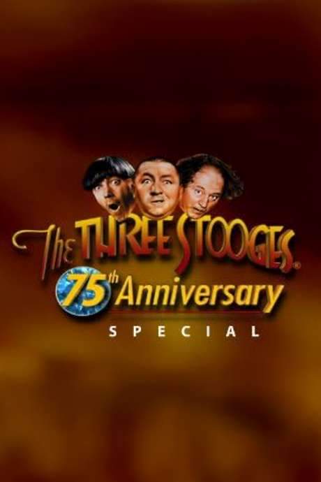 Three Stooges 75th Anniversary Special (2003) movie poster