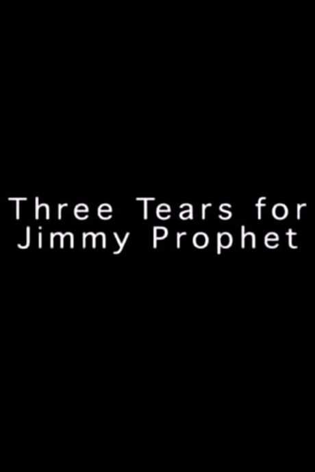 Three Tears for Jimmy Prophet (2000) movie poster
