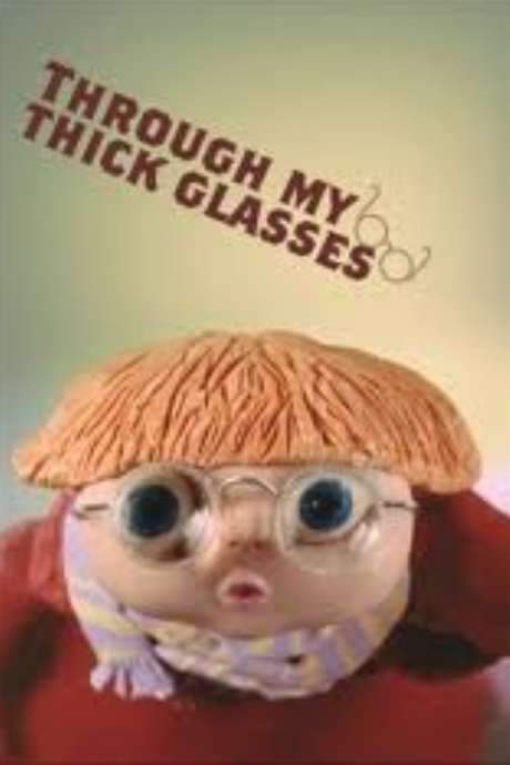 Through My Thick Glasses (2004) movie poster