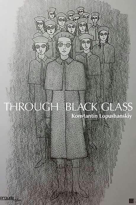 Through the Black Glass (2019) movie poster