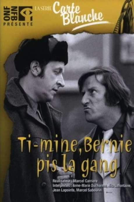 Ti-Mine, Bernie pis la gang… (1976) movie poster