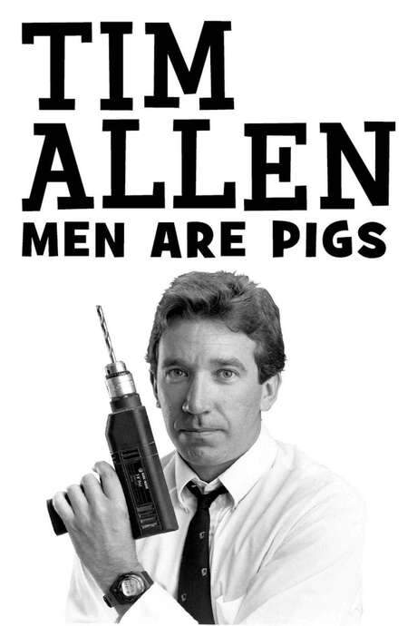 Tim Allen: Men Are Pigs (1990) movie poster